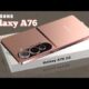 Samsung Galaxy A76 5G: प्रीमियम डिजाइन के साथ 108MP कैमरा और 5000mAh बैटरी!