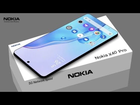 Nokia X40 Pro 5G: 200MP कैमरा और 20 मिनट में 120W चार्जिंग के साथ धमाकेदार पेशकश!